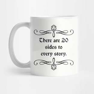 There are 20 Sides to Every Story. Mug